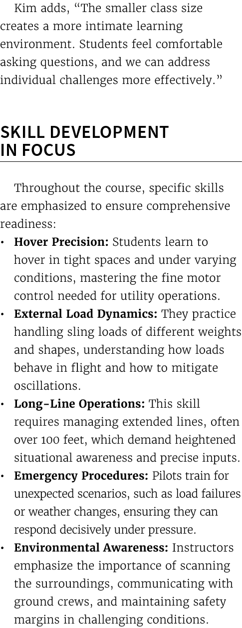Kim adds, “The smaller class size creates a more intimate learning environment. Students feel comfortable asking ques...