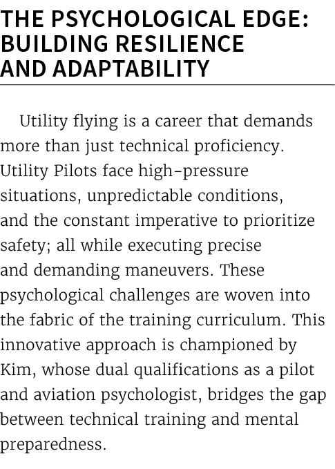 The Psychological Edge: Building Resilience and Adaptability Utility flying is a career that demands more than just t...