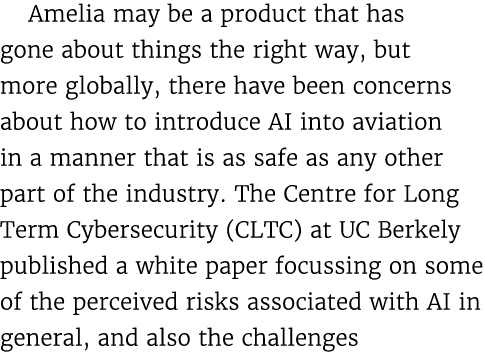 Amelia may be a product that has gone about things the right way, but more globally, there have been concerns about h...